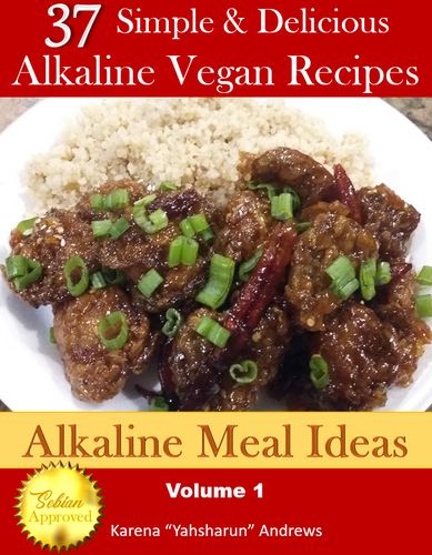 37 Simple & Delicious Alkaline Vegan Recipes by Alkaline Meal Ideas - Volume 1 (eBook) - All Naturell Healing